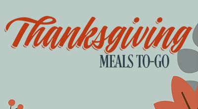 Thanksgiving Meals To-Go
