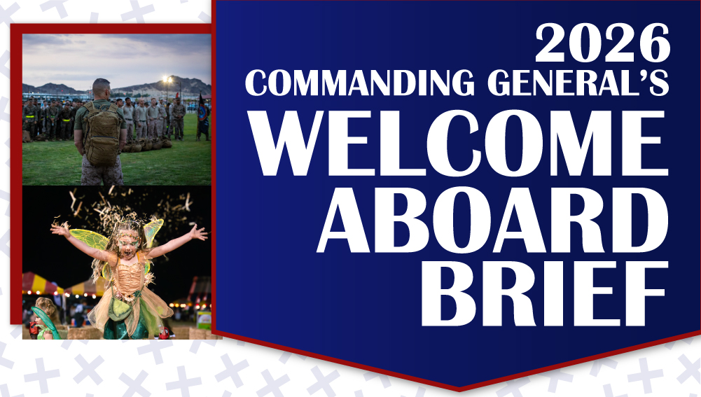 2026 Commanding General's Welcome Aboard Brief