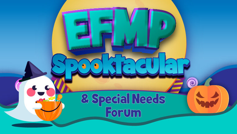 EFMP Spooktacular & Special Needs Forum